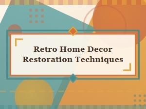 Restoring Vintage Charm in Your Home